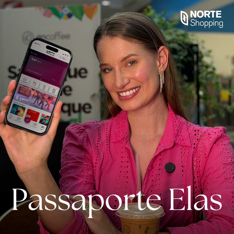 Norte Shopping lança passaporte com benefícios exclusivos para celebrar a Semana da Mulher